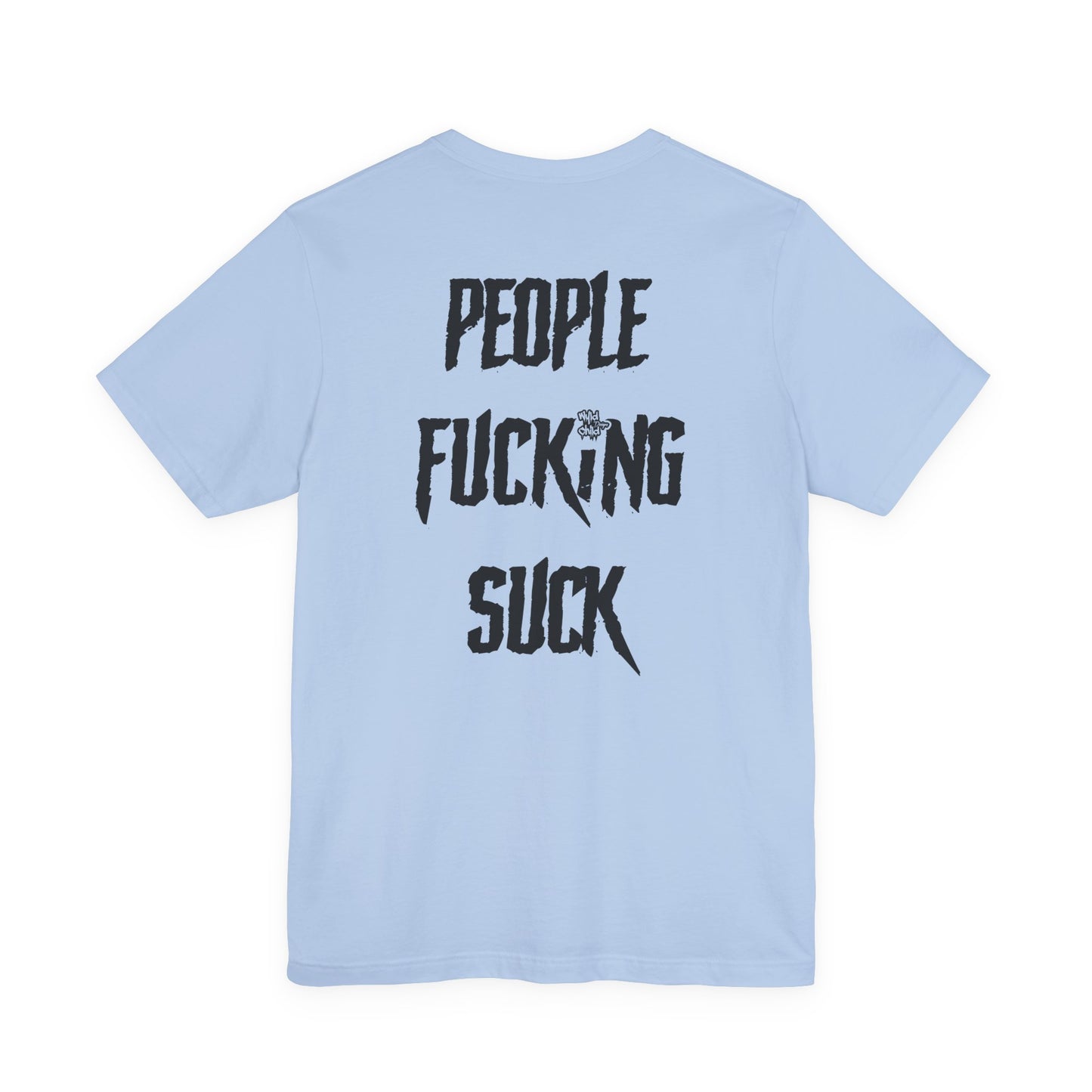 People Suck Tee
