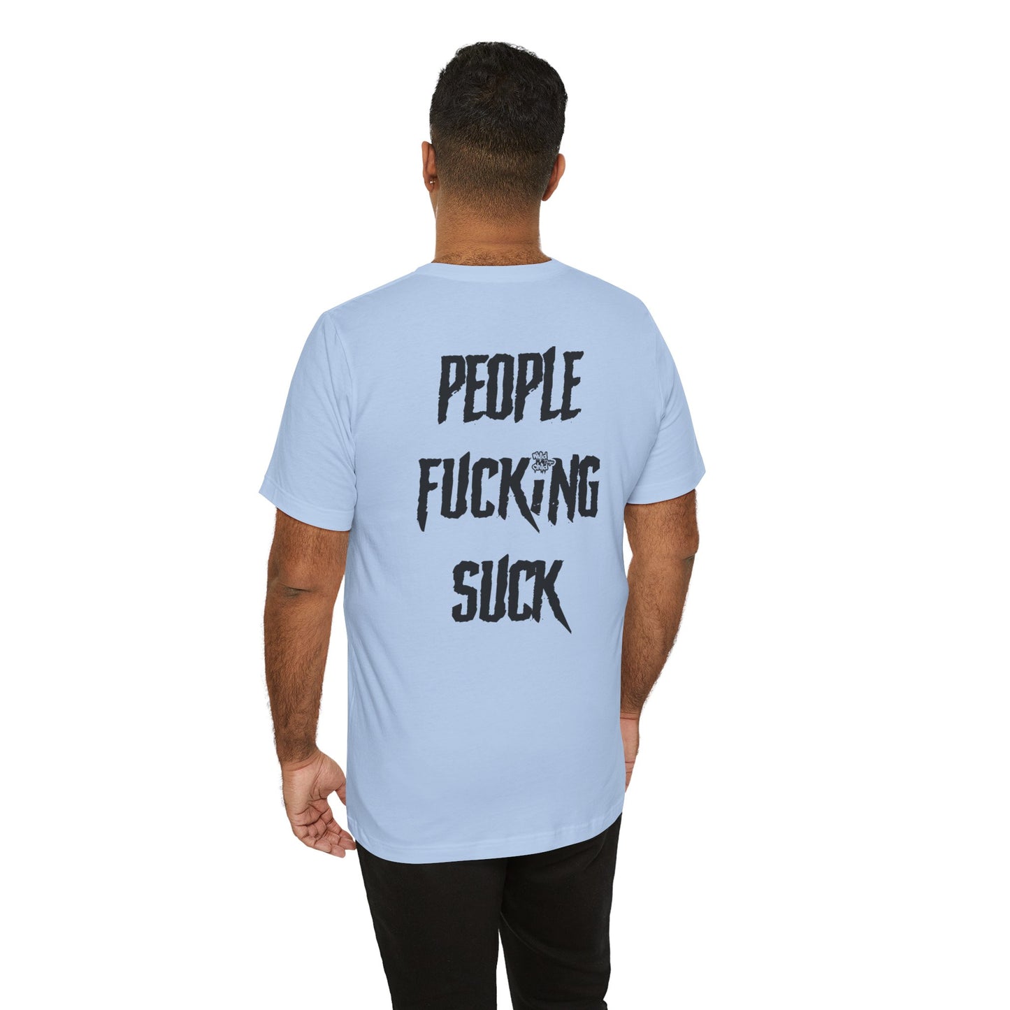 People Suck Tee