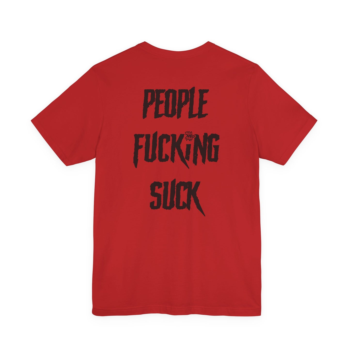 People Suck Tee